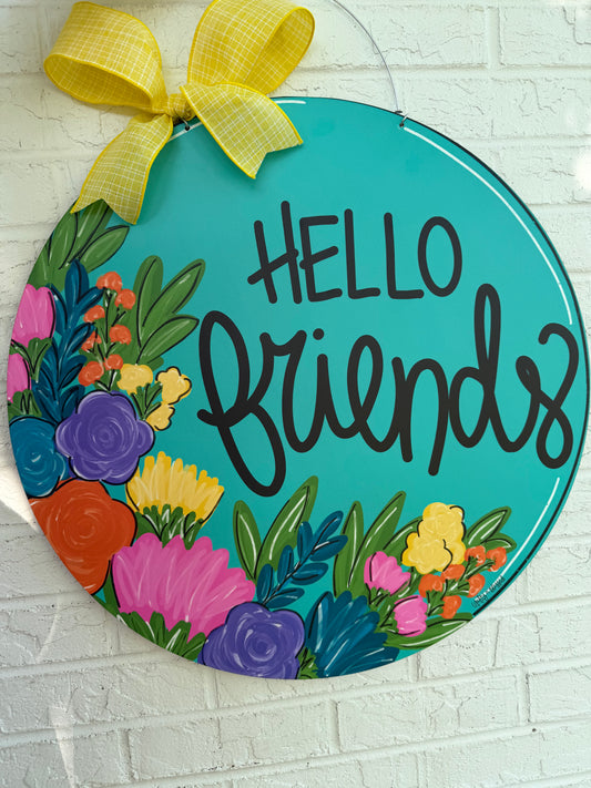 READY TO SHIP/PICKUP Hello Friends Turquoise Floral Door Hanger