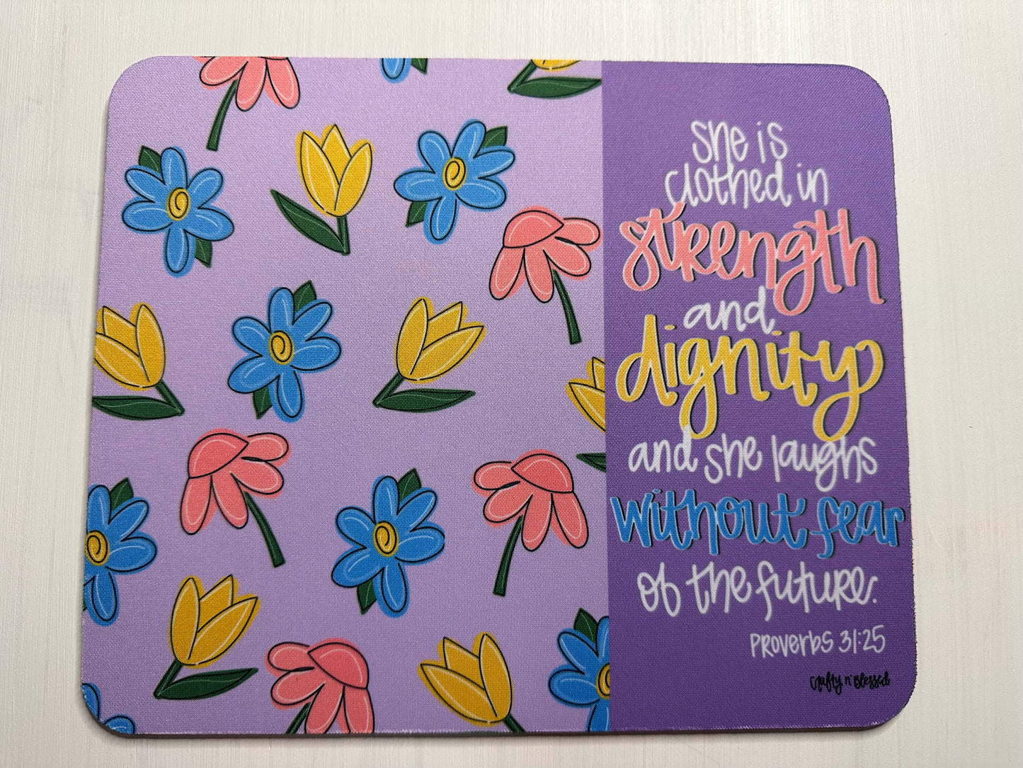 Strength and Dignity Mousepad