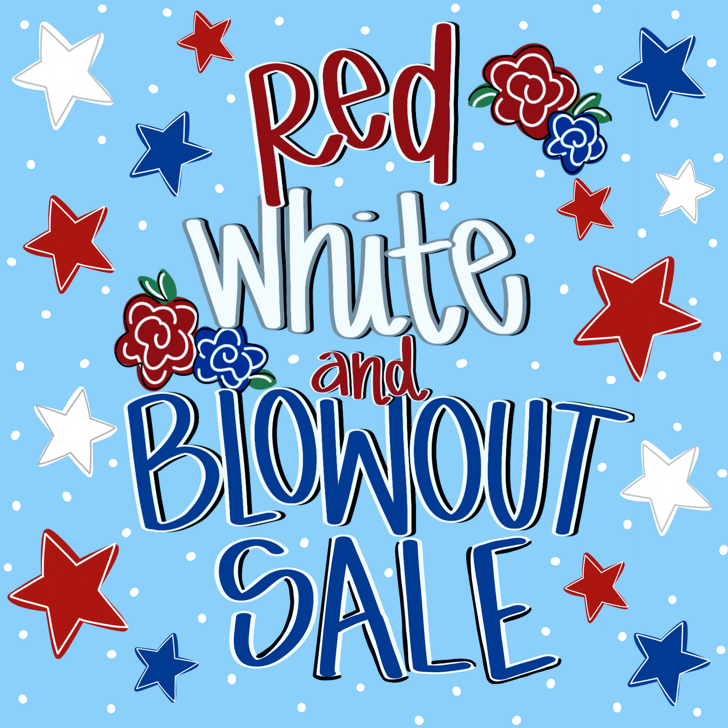 Red White and BLOWOUT Sale
