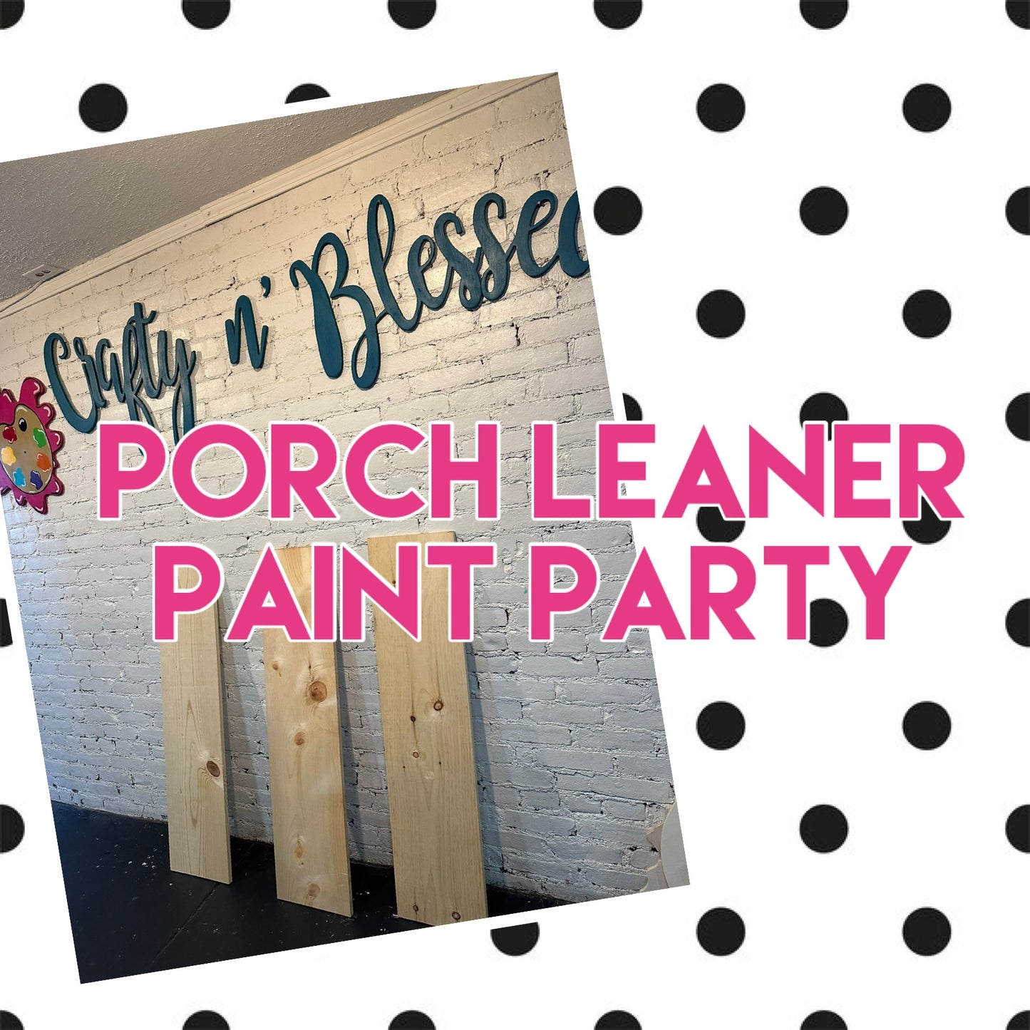 October 25th Porch Leaner Public Paint Party