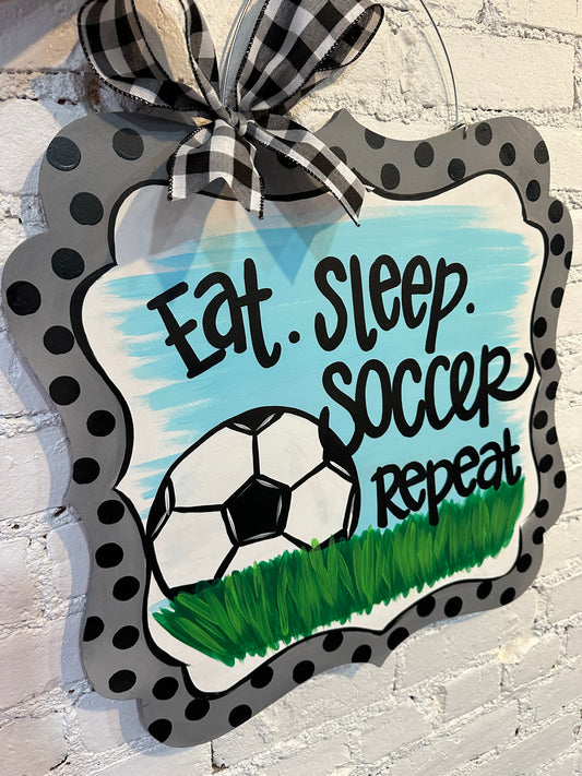Eat Sleep Soccer Repeat Custom Door Hanger