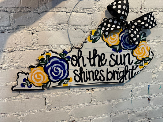 READY TO SHIP/PICKUP Sun Shines KY Door Hanger