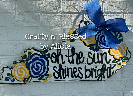 READY TO SHIP/PICKUP Sun Shines Bright Kentucky Door Hanger