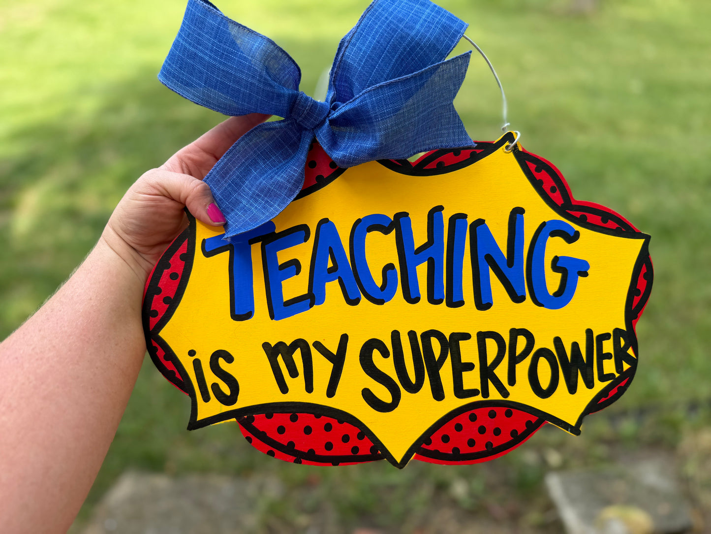 READY TO SHIP/PICKUP Small Teaching Superpower Door Hanger