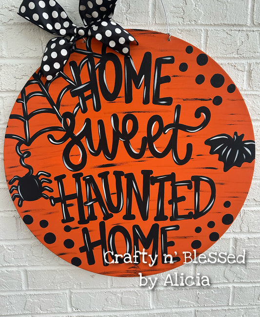 READY TO SHIP/PICKUP Home Sweet Haunted Home Door Hanger