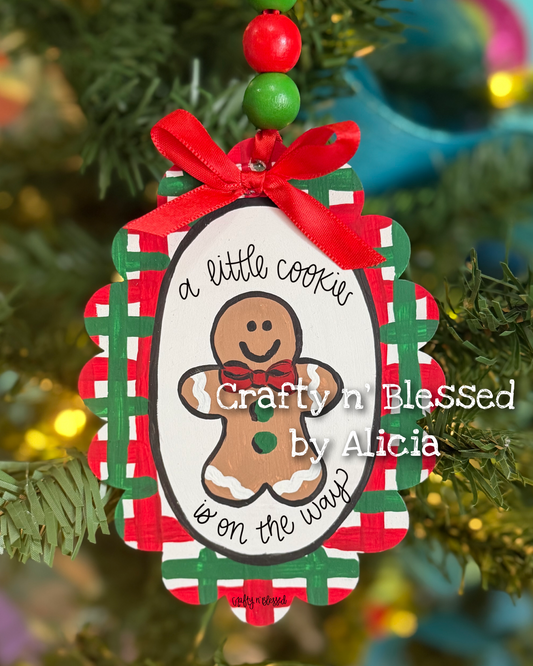 Little Cookie on Way Ornament