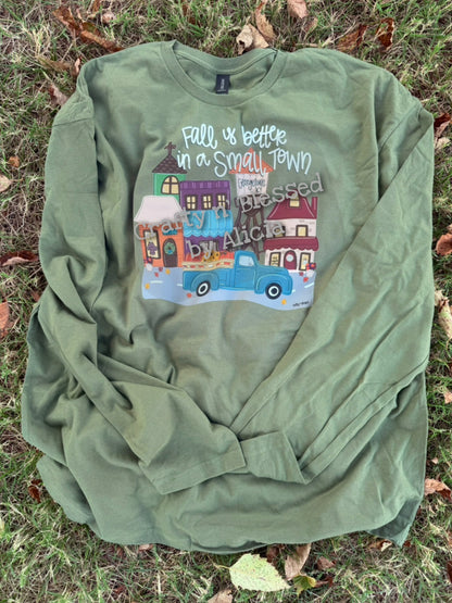 Fall is better in Small Town (Customized!) Shirt S-3X