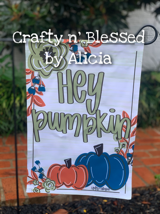 Hey Pumpkin Garden Flag