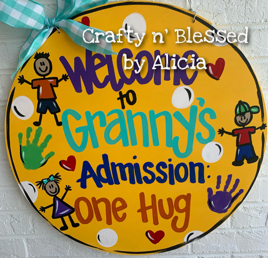 Granny’s Admission Custom Door Hanger