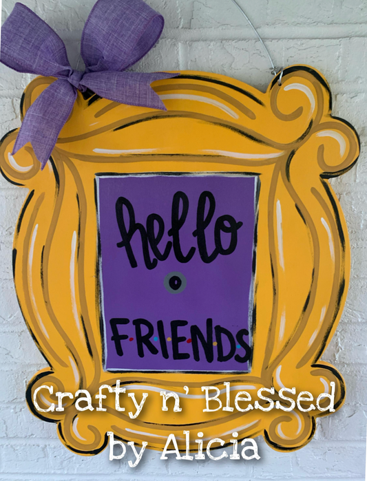 Hello Friends Custom Door Hanger