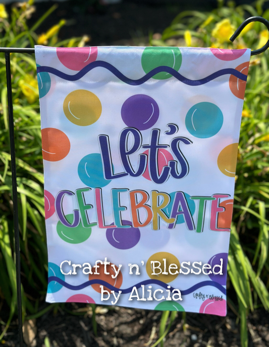 Let’s Celebrate Double Sided Garden Flag