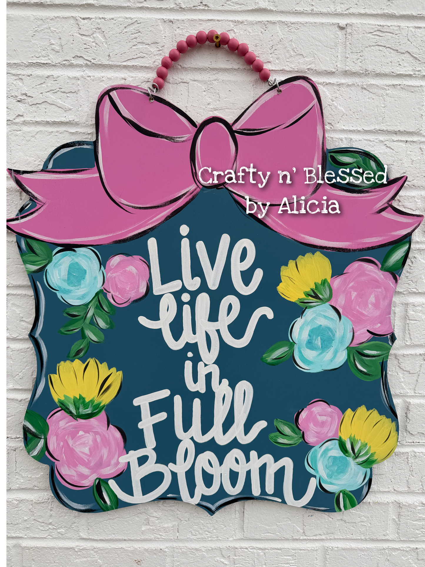 Live Life In Full Bloom Blue Plaque Custom Door Hanger