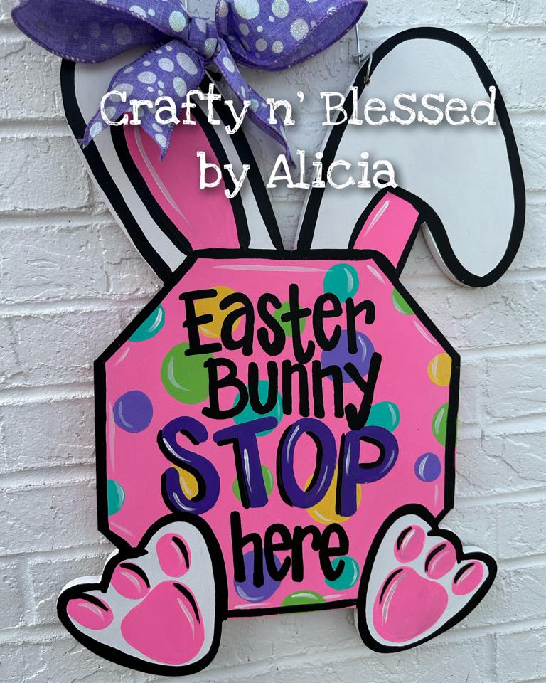 Easter Bunny Stop Here Door Hanger